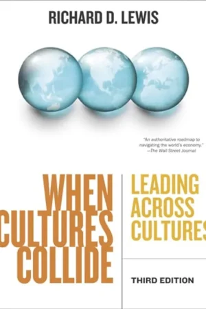 When Cultures Collide, 3rd Edition - Richard D. Lewis Korting