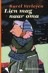 Lien mag naar oma - Karel Verleyen -Erika Cotteleer (tekeningen) Uitverkoop