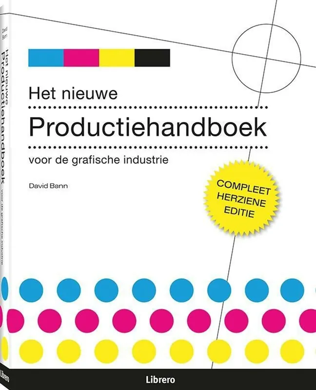 Laatste Versie Het nieuwe produktiehandboek voor de grafische industrie - D. Bann