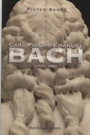 Weekendaanbieding Carl Philipp Emanuel Bach 1714-1788 - P. Berge