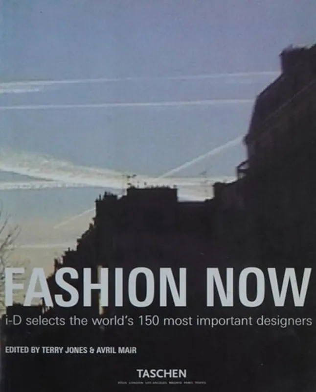 Fashion Now. i-D Selects the World\\'s 150 Most Important Designers - Jones Terry - Mair Avril (eds.) Direct Verzonden