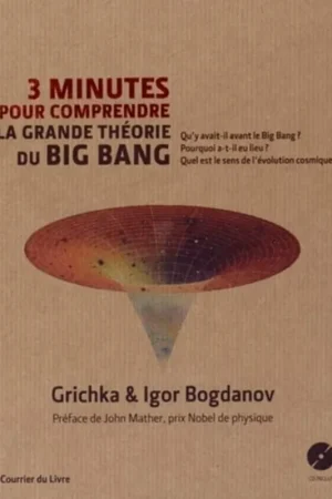 3 minutes pour comprendre la grande théorie du big bang - Igor Bogdanoff Lage Prijs