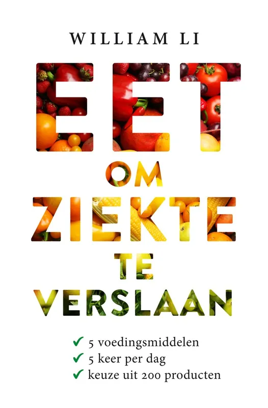 Betaalbaar Eet om ziekte te verslaan - William Li