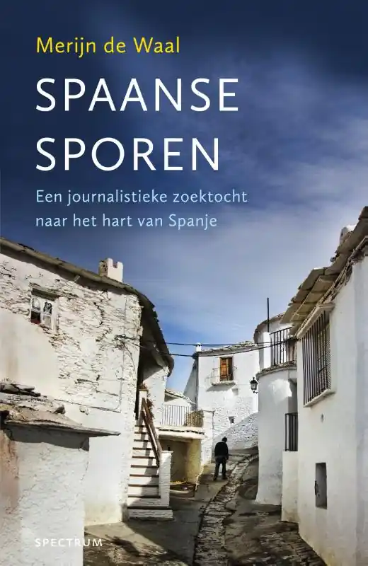 Spaanse sporen - Merijn de Waal Snelle Levering
