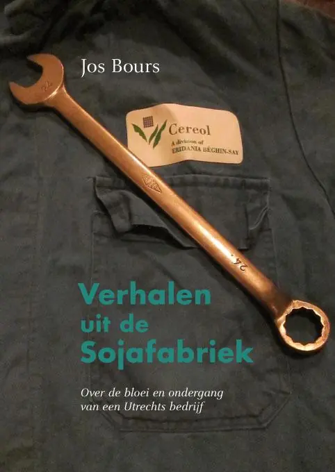 Verhalen uit de sojafabriek - Jos Bours Gereduceerde Prijs