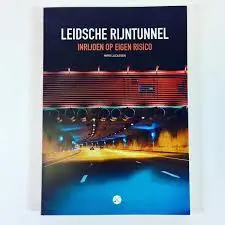 Actieprijs Leidsche Rijntunnel; Inrijden op eigen risico - Lucassen, Miro