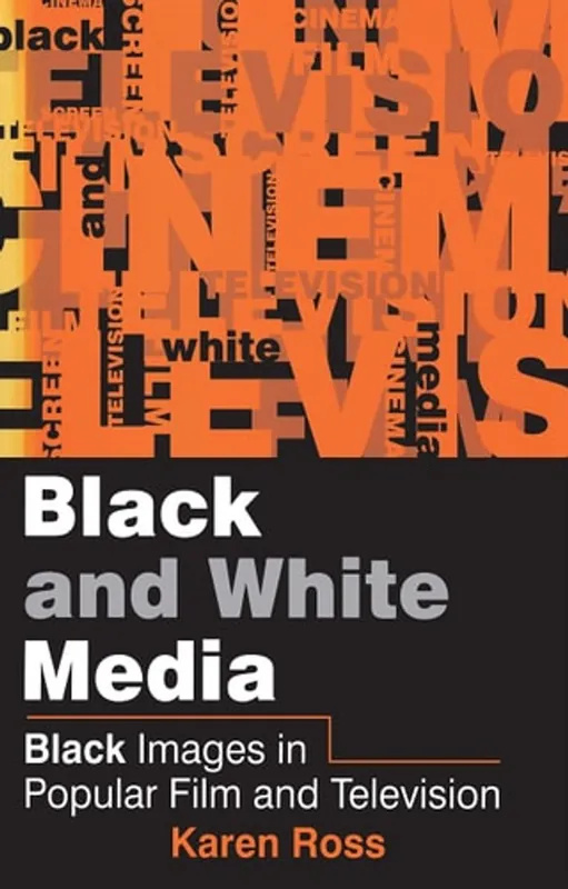 Speciale Aanbieding Black and White Media Black Images in Popular Film and Television - Karen Ross