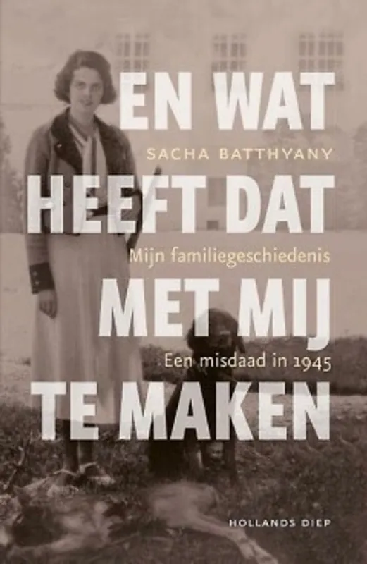 En wat heeft dat met mij te maken - Sacha Batthyany Korting