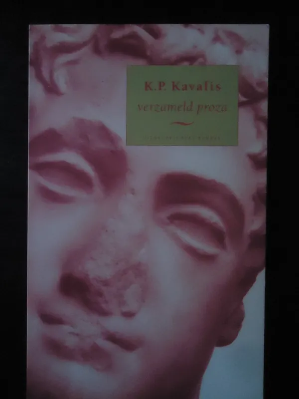 K.P. Kavafis : verzameld proza - K.P. Kavafis Dagaanbieding