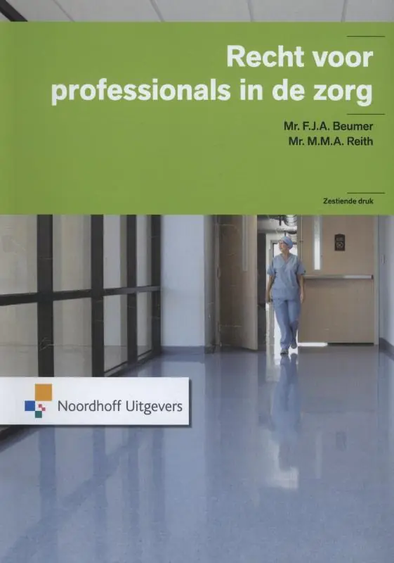 Gratis Verzending Recht voor professionals in de zorg - F.J.A. Beumer; M.M.A. Reith
