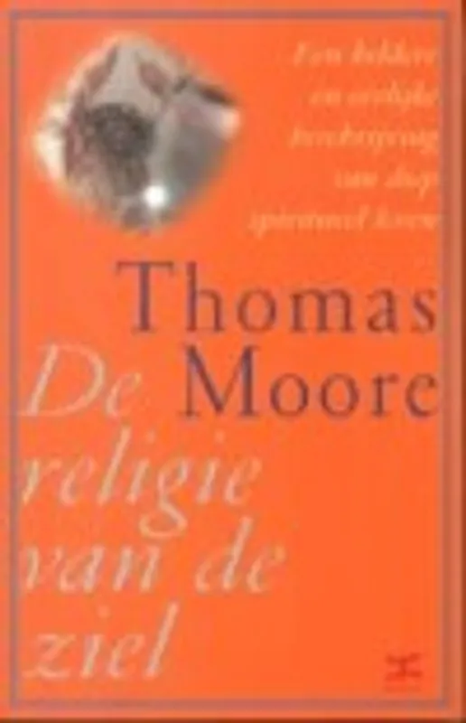 De religie van de ziel - Thomas Moore Premium