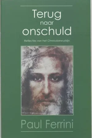 Terug naar onschuld - Paul Ferrini Express Levering