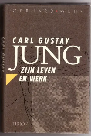 Beste Prijs Carl Gustav Jung: Zijn leven en werk - Gerhard Wehr