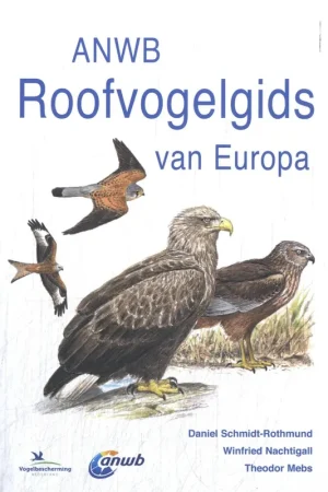 ANWB Roofvogelgids van Europa - Daniel Schmidt; Theodor Mebs; Winfried Nachtigall Hete Deal