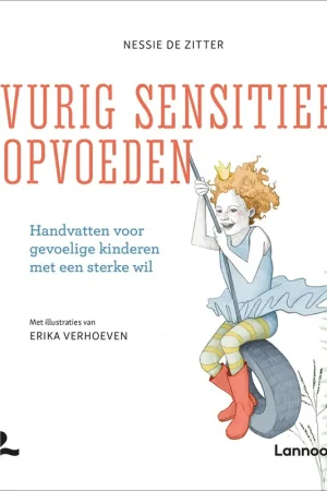 Vurig sensitief opvoeden - Nessie De Zitter Tijdelijk Beschikbaar