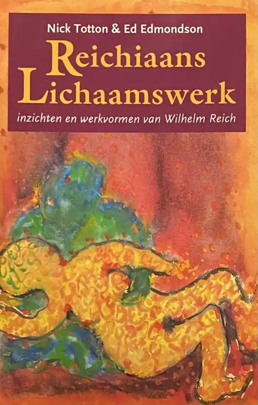 Reichiaans lichaamswerk - N. Totton Exclusieve Aanbieding