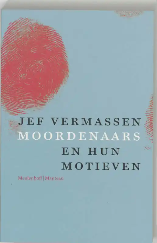 Moordenaars en hun motieven - Jef Vermassen Weekendaanbieding