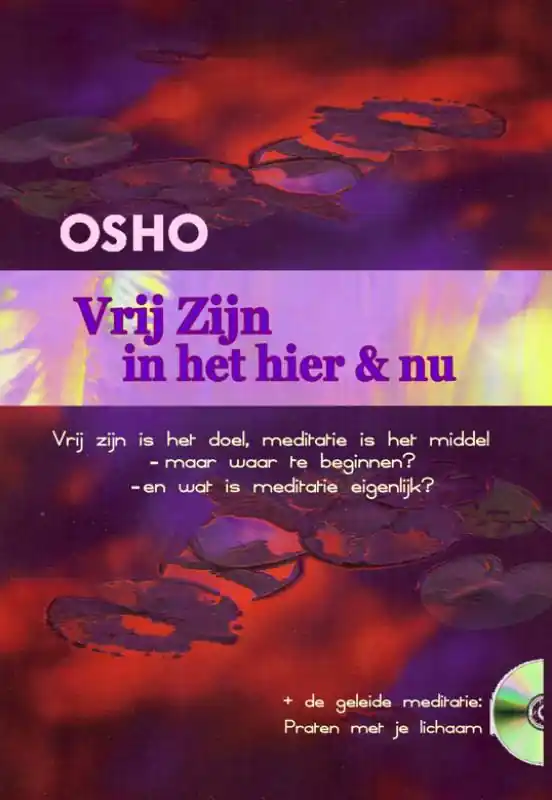 Vrij zijn in het hier en nu - Osho Direct Verzonden