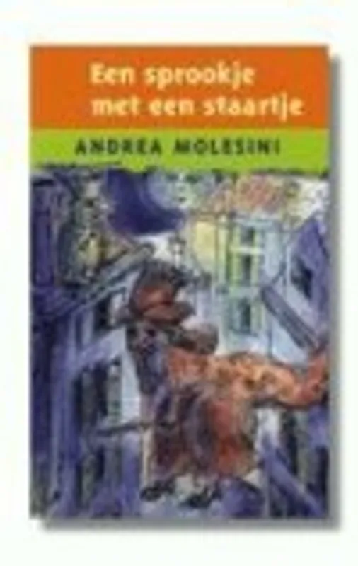 Een sprookje met een staartje - Andrea Molesini Seizoensaanbieding