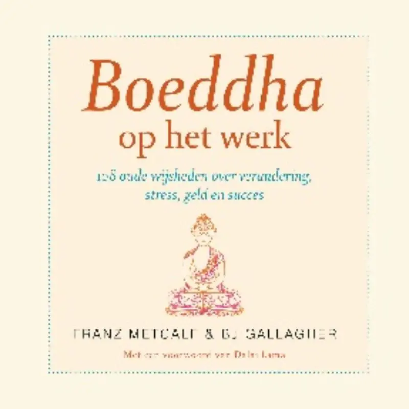 Superprijs Boeddha op het werk - Franz Metcalf; B.J. Gallagher