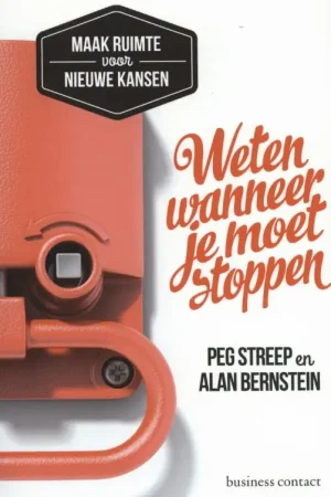 Weten wanneer je moet stoppen - Peg Streep; Alan Bernstein Lage Kosten