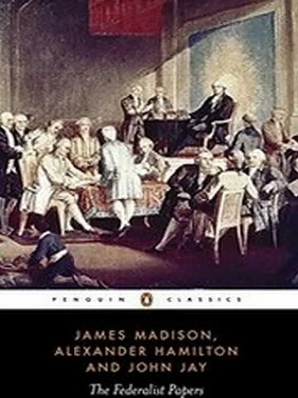 The Federalist Papers - Alexander Hamilton / James Madison / John Jay Dagaanbieding