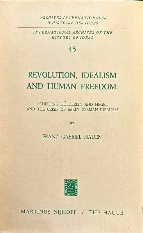 Bestseller Revolution, Idealism and Human Freedom - Nauen, Franz Gabriel