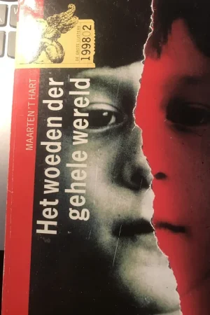 Beperkte Voorraad Het woeden der gehele wereld - Maarten 't Hart