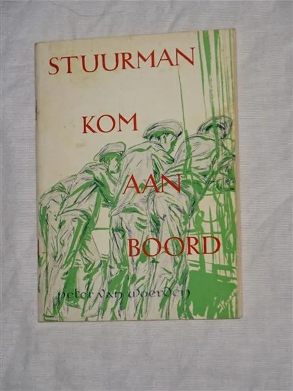 Finale Uitverkoop Stuurman kom aan boord - Woerden van, Peter