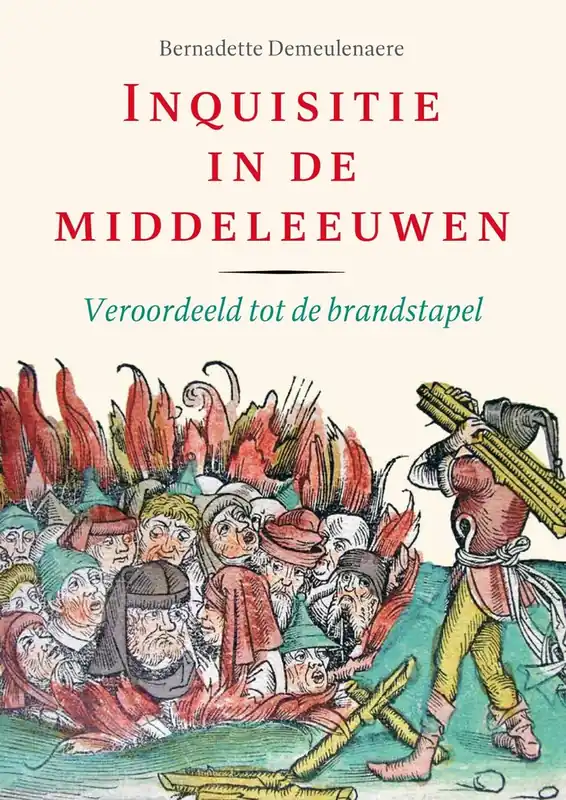 Shop Nu Inquisitie in de middeleeuwen - Bernadette Demeulenaere