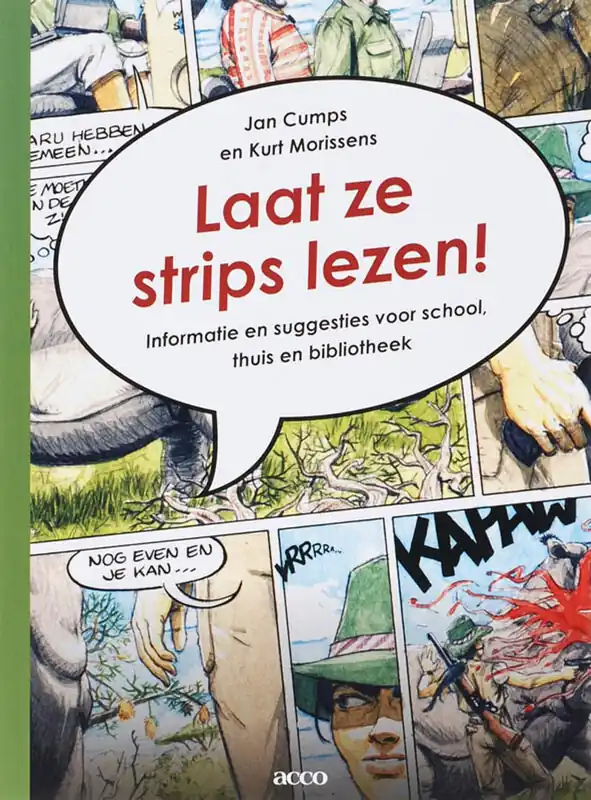 Laat ze strips lezen! Informatie en suggesties voor school, thuis en bibliotheek - J. Cumps; K. Morissens Express Levering