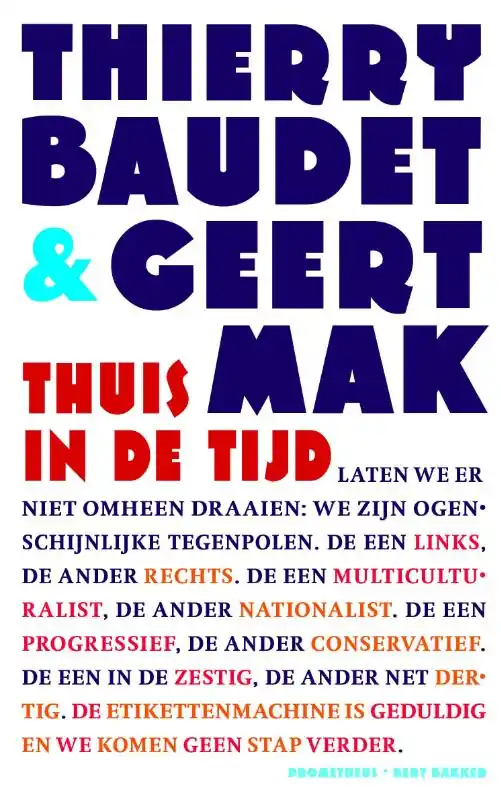 Lage Prijs Thuis in de tijd - Thierry Baudet; Geert Mak