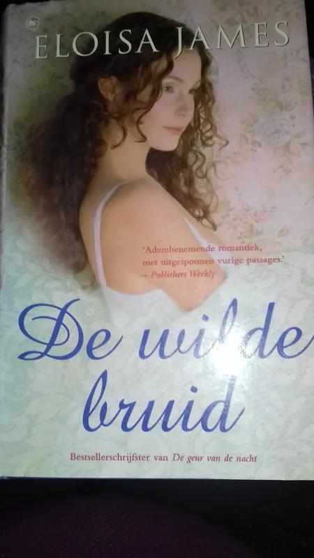 DE WILDE BRUID. - Eloisa JAMES. Beste Prijs