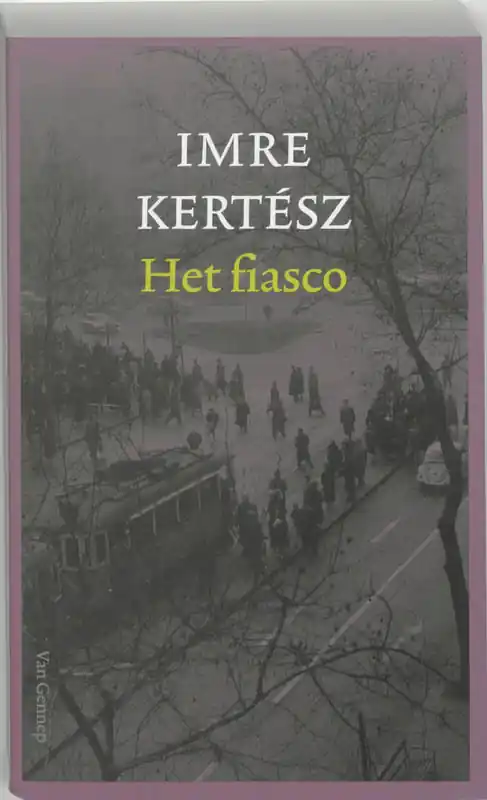 Flitsaanbieding Fiasco (nieuw) - Imre Kertész