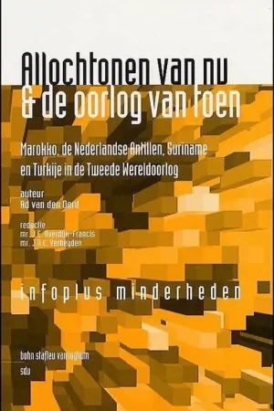 Allochtonen van nu en de oorlog van toen - A. van den Oord Bestseller