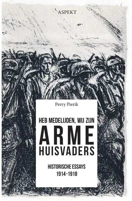Gereduceerde Prijs Heb medelijden, wij zijn arme huisvaders - Perry Pierik