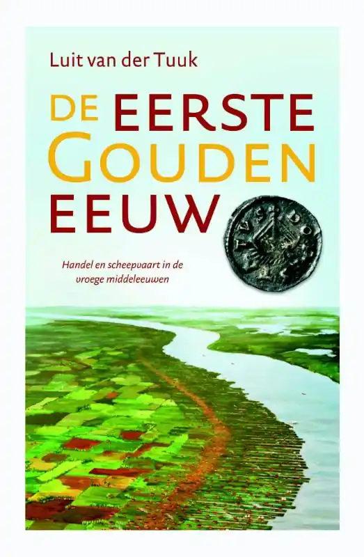 Gereduceerde Prijs De eerste Gouden Eeuw - Luit van der Tuuk