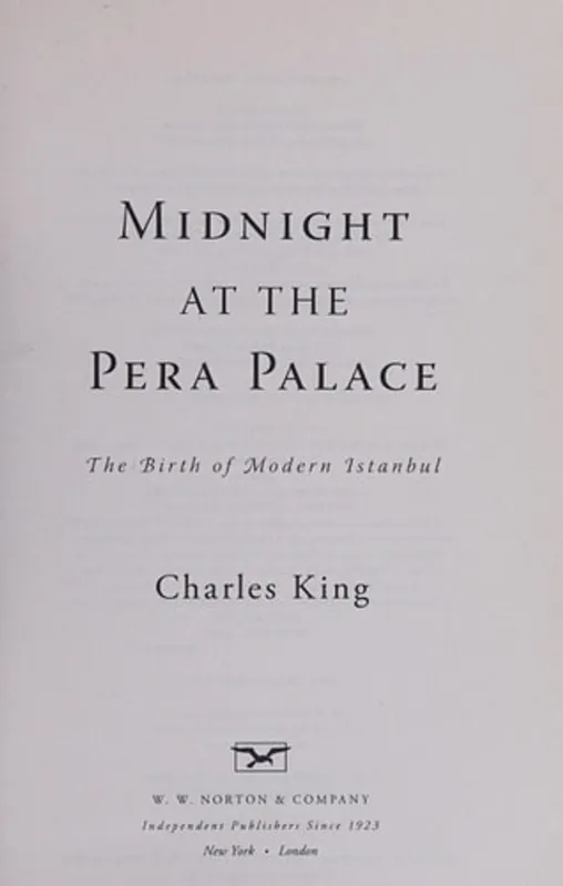 Lage Prijs Midnight at the Pera Palace The Making of Modern Istanbul - Charles King