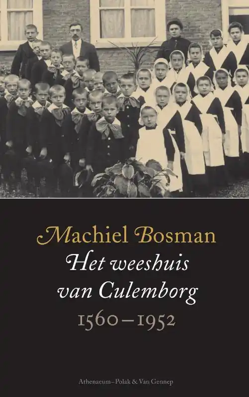 Het weeshuis van Culemborg 1560-1952 - M. Bosman Direct Beschikbaar