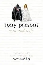 Man and Wife - Tony Parsons Laatste Kans