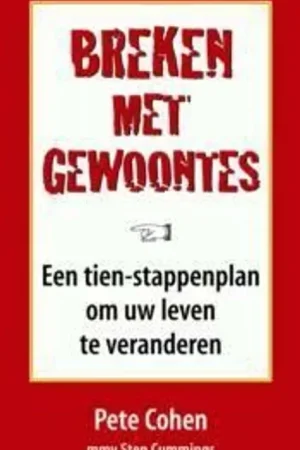 Weekendaanbieding Breken met gewoontes - Pete Cohen; Sten Cummins