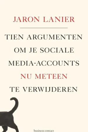 Veilige Betaling Tien argumenten om je sociale-media-accounts nu meteen te verwijderen - Jaron Lanier