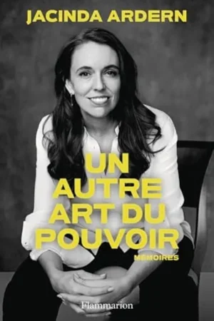 Un autre art du pouvoir - Jacinda Ardern Hoge Kwaliteit