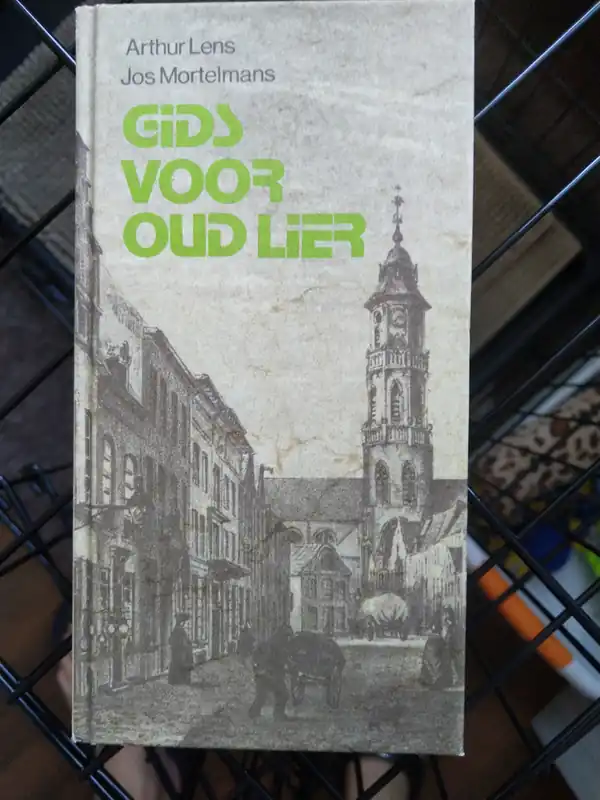 Favoriet Gids voor oud Lier - Lens