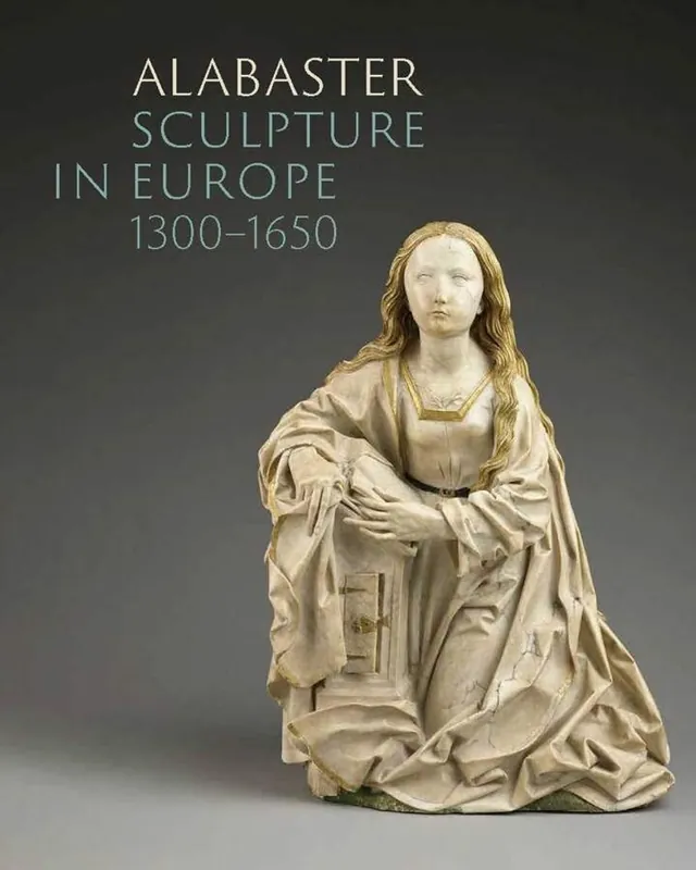 Alabaster Sculpture in Europe (1300-1650) - Marjan Debaene Meest Verkocht