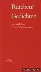 Laatste Versie Gedichten. Gebloemleesd, vertaald en geannoteerd door Clem Schouwenaars. - Rutebeuf