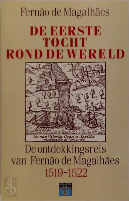 Eerste tocht rond de wereld magelhaes1519-1522 - Fernao de Magalhaes Meest Verkocht