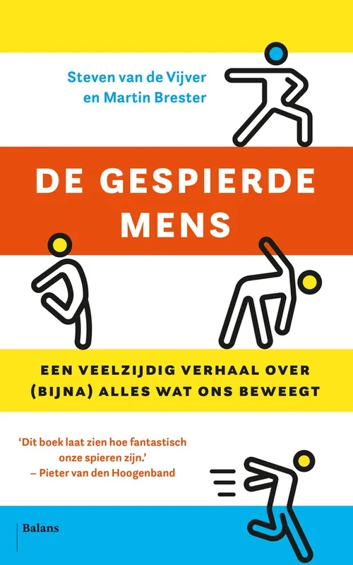 De gespierde mens - Steven Van de Vijver; Martin Brester Exclusieve Aanbieding