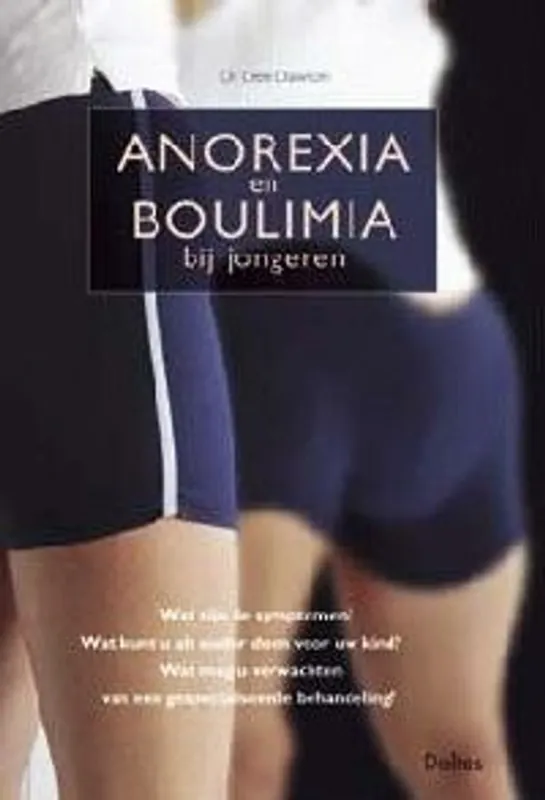 Anorexia en boulimia bij jongeren - DEE (DR.) DAWSON Voordeelprijs