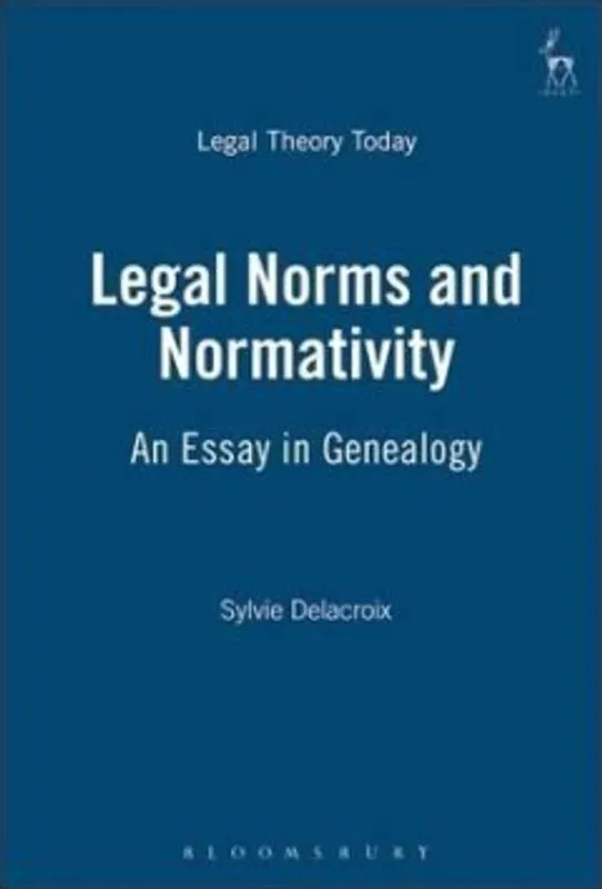 Legal Norms and Normativity - Sylvie Delacroix Finale Uitverkoop